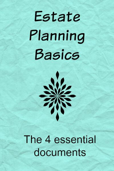 The 4 essential documents for an Estate Plan.