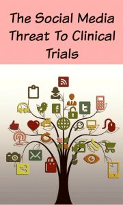 Social Media Threatens Clinical Trials