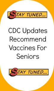 CDC updates list of vaccines recommended for seniors.