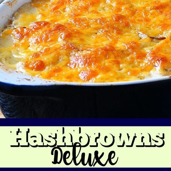 Hashbrowns Deluxe – Favorite Side Dish!