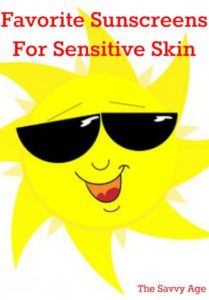 Favorite sunscreens for sensitive skin.