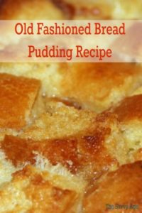 Old fashioned bread pudding recipe is delectable and delish!