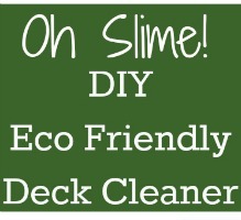 DIY eco friendly deck safe deck cleaner.