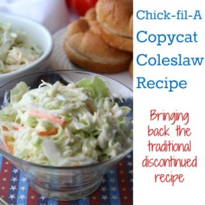 The infamous and now discontinued Chick-fil-A coleslaw recipe.
