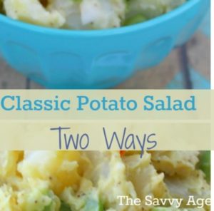 Classic Potato Salad recipe made two ways, each a classic recipe!