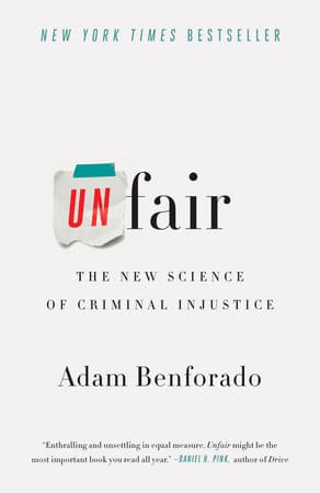 Book review of Unfair: The New Science of Criminal Injustice