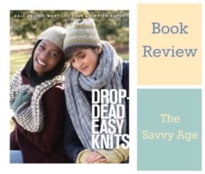 Drop Dead Easy Knits Book Review. A book by knitters for real knitters.