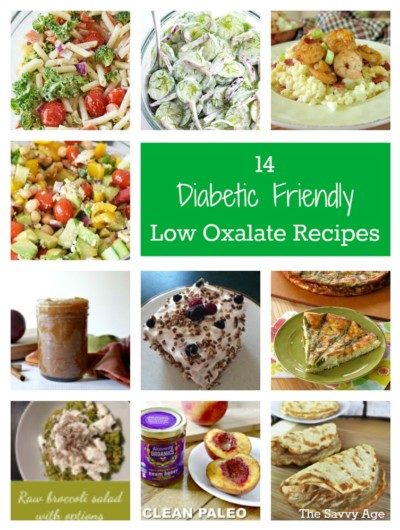 Enjoy 14 diabetic friendly low oxalate recipes for your low oxalate menu plan.