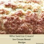Easy Ice Cream Bread recipe is a 2 ingredient wonder!