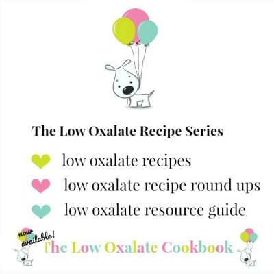 Low Oxalate Recipes And Low Oxalate Menu Ideas