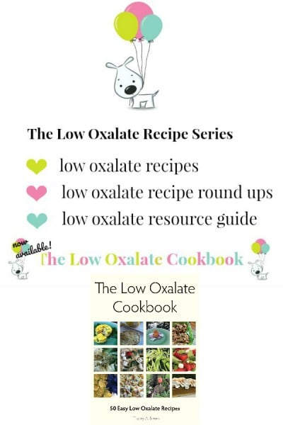 low oxalate recipes and low oxalate cookbook