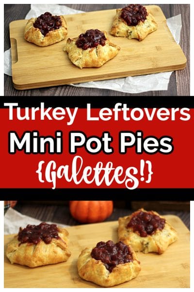 Three turkey mini pot pies made with a free form galette crust filled with cranberry chutney.
