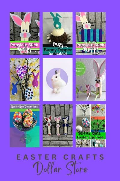 Collage of Easter bunny crafts made with dollar store materials: Popsicle stick Easter bunny, branches from tree with homemade easter eggs hanging, cupcake with bunny topper.